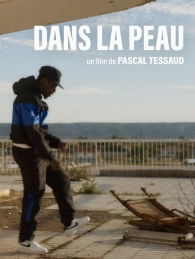 DANS LA PEAU [UNDER MY SKIN]
